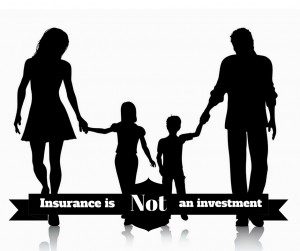Insurance is not an investment