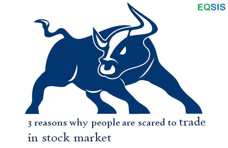 3 reasons why people are scared to trade in stock market