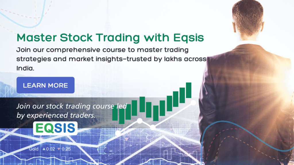 A professional man looking at stock charts and graphs, with banner text promoting Eqsis' expert-led stock market trading course for Indian traders.