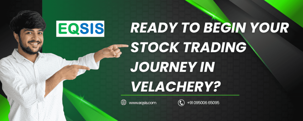 A smiling man pointing toward a banner that says “Ready to begin your stock trading journey in Velachery?” with Eqsis logo and contact info. 